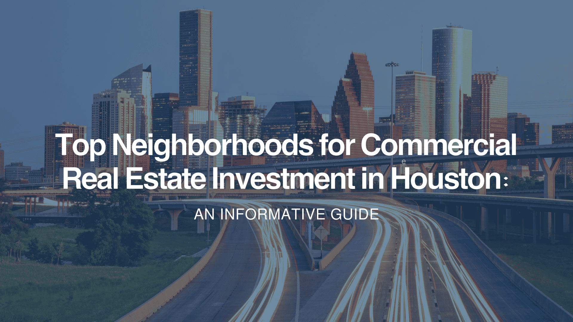 Image depicting top neighborhoods for commercial real estate investment in Houston